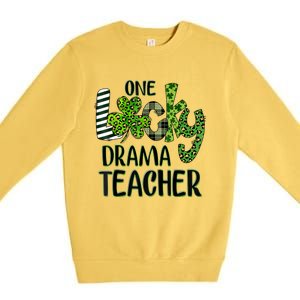 One Lucky Drama Shamrock Teacher St Patrick's Day Meaningful Gift Premium Crewneck Sweatshirt