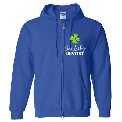 One Lucky Dentist Gift St Patricks Day Dental Office Gift Full Zip Hoodie