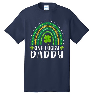 One Lucky Daddy Rainbow Saint Patrick's Day Dad Father Papa Tall T-Shirt