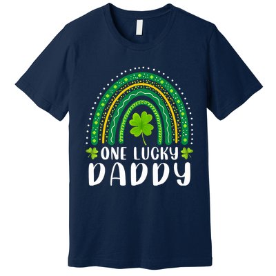 One Lucky Daddy Rainbow Saint Patrick's Day Dad Father Papa Premium T-Shirt