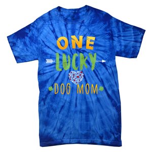 One Lucky Dog Mom Cute Gift St Patrick Day Cute Dog Mom Gift Tie-Dye T-Shirt