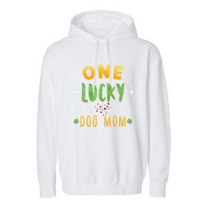 One Lucky Dog Mom Cute Gift St Patrick Day Cute Dog Mom Gift Garment-Dyed Fleece Hoodie