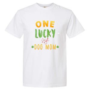 One Lucky Dog Mom Cute Gift St Patrick Day Cute Dog Mom Gift Garment-Dyed Heavyweight T-Shirt