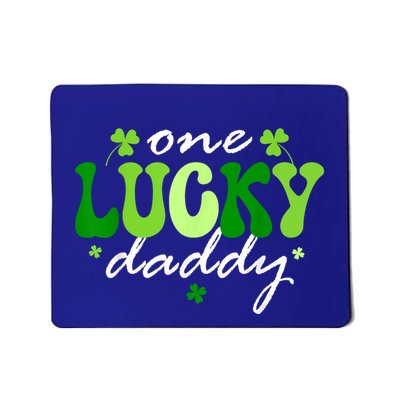 One Lucky Daddy St Patricks Day Family Matching Dad Daddy Mousepad