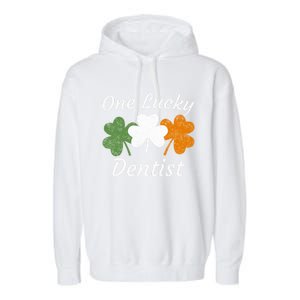 One Lucky Dentist St Patrick's Day Irish Shamrock Flag Gift Garment-Dyed Fleece Hoodie