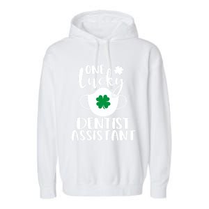 One Lucky Dentist Assistant St Patrick's Day Cute Gift Garment-Dyed Fleece Hoodie