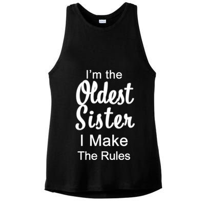 Oldest Sister I Make The Rules Funny Ladies PosiCharge Tri-Blend Wicking Tank