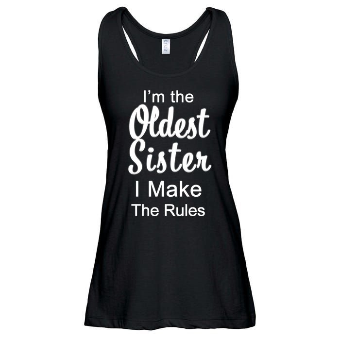 Oldest Sister I Make The Rules Funny Ladies Essential Flowy Tank