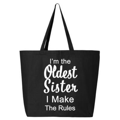 Oldest Sister I Make The Rules Funny 25L Jumbo Tote