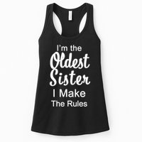 Oldest Sister I Make The Rules Funny Womens Tank Top