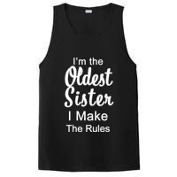 Oldest Sister I Make The Rules Funny PosiCharge Competitor Tank