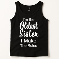 Oldest Sister I Make The Rules Funny Tank Top