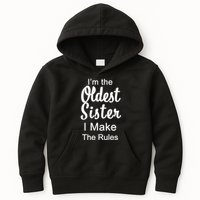 Oldest Sister I Make The Rules Funny Kids Hoodie