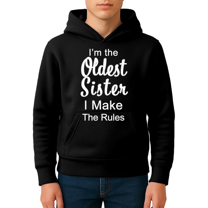 Oldest Sister I Make The Rules Funny Kids Hoodie