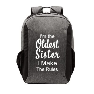 Oldest Sister I Make The Rules Funny Vector Backpack