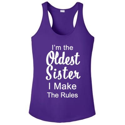 Oldest Sister I Make The Rules Funny Ladies PosiCharge Competitor Racerback Tank
