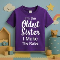 Oldest Sister I Make The Rules Funny Toddler T-Shirt