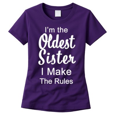 Oldest Sister I Make The Rules Funny Womens T-Shirt