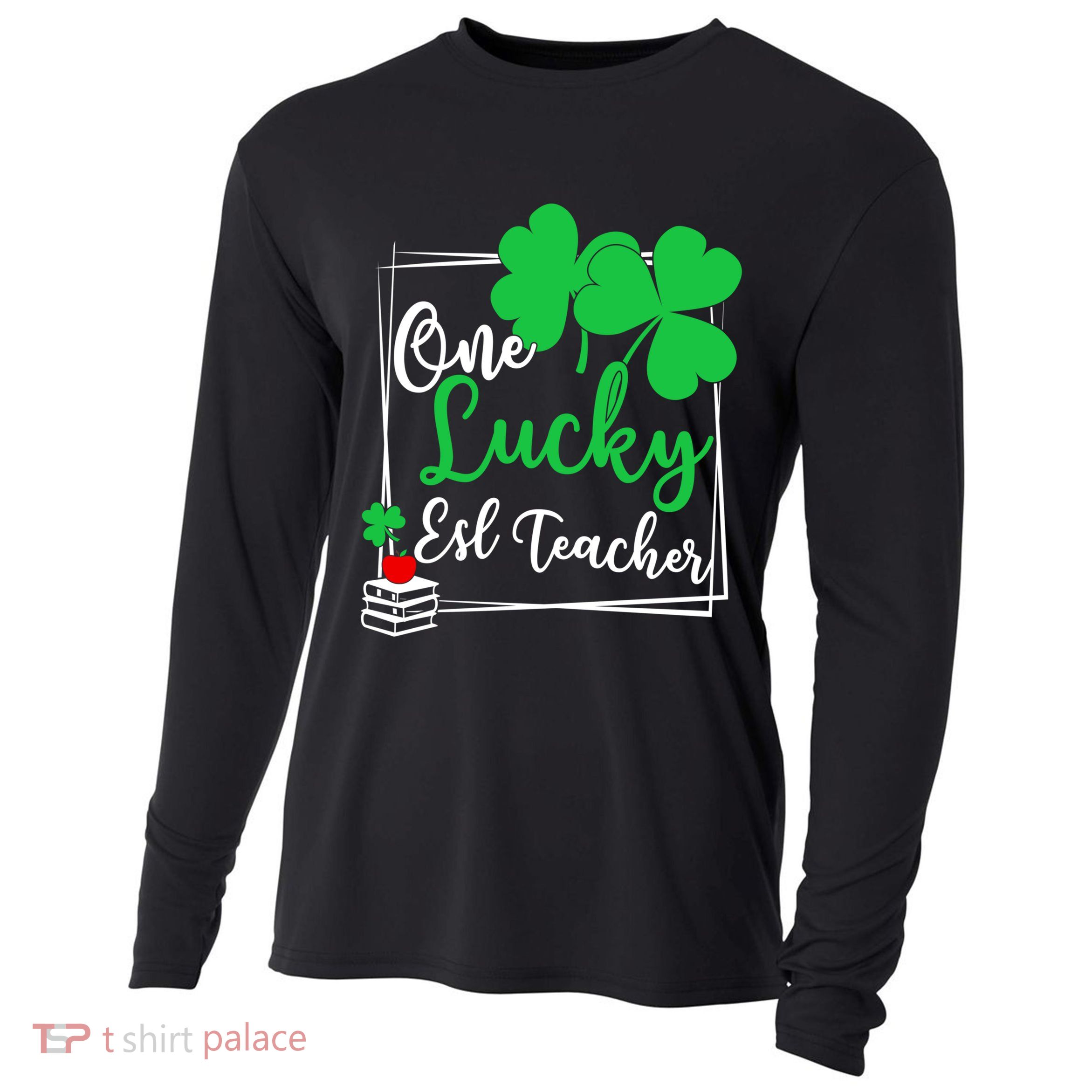 One Lucky Esl Teacher St Patricks Day Esl Teacher Gift Cooling Performance Long Sleeve Crew