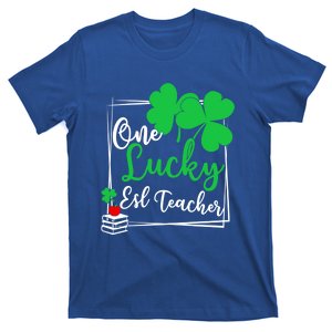 One Lucky Esl Teacher St Patricks Day Esl Teacher Gift T-Shirt