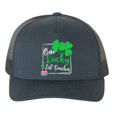 One Lucky Esl Teacher St Patricks Day Esl Teacher Gift Yupoong Adult 5-Panel Trucker Hat