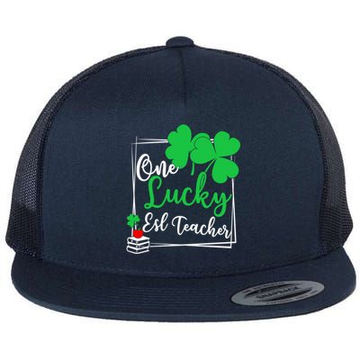 One Lucky Esl Teacher St Patricks Day Esl Teacher Gift Flat Bill Trucker Hat