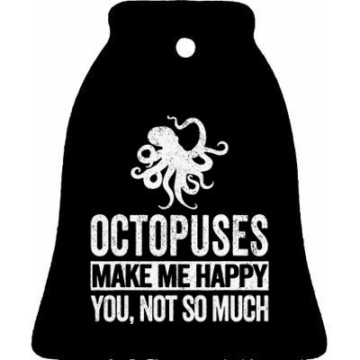 Octopus Lover Funny Octopus Quote Retro Ceramic Bell Ornament