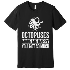 Octopus Lover Funny Octopus Quote Retro Premium T-Shirt