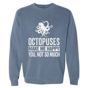 Octopus Lover Funny Octopus Quote Retro Garment-Dyed Sweatshirt