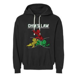 Ohms Law Funny Electrical Electronics Engineer Funny T Garment-Dyed Fleece Hoodie