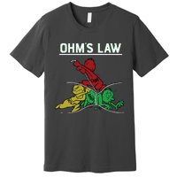 Ohms Law Funny Electrical Electronics Engineer Funny T Premium T-Shirt