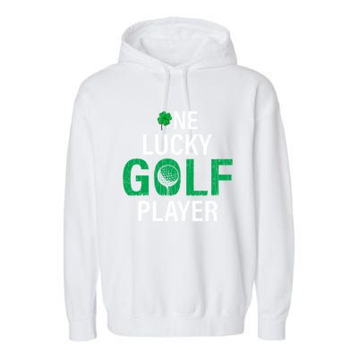 One Lucky Golf Player Funny Saint Patricks Day Graphic Gift Garment-Dyed Fleece Hoodie