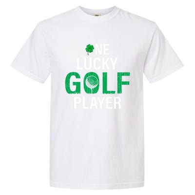 One Lucky Golf Player Funny Saint Patricks Day Graphic Gift Garment-Dyed Heavyweight T-Shirt