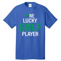 One Lucky Golf Player Funny Saint Patricks Day Graphic Great Gift Tall T-Shirt