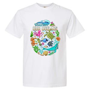 Ocean Lover Gift Sea Life Protect Our Ocean Gift Garment-Dyed Heavyweight T-Shirt