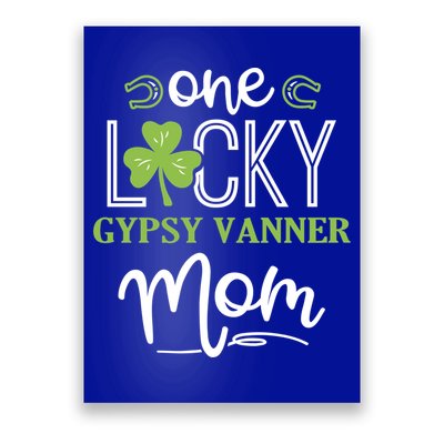 One Lucky Gypsy Vanner Horse Mom Irish Horseback Riding Gift Poster