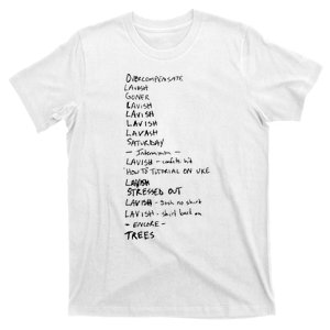 Overcompensate Lavish Goner Lavish Lavish Lavish Lavash Saturday Intermission T-Shirt