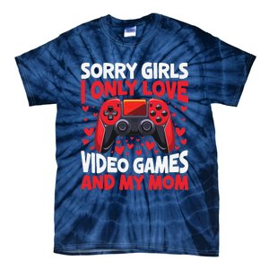 Only Love Game And My Mom Valentines Day Video Games Tie-Dye T-Shirt