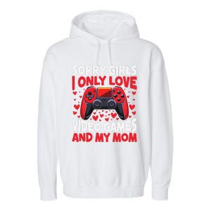 Only Love Game And My Mom Valentines Day Video Games Garment-Dyed Fleece Hoodie