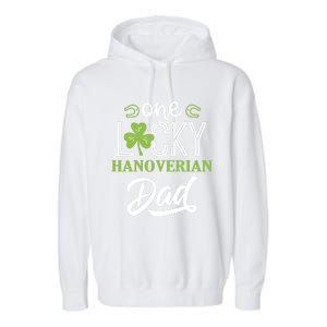 One Lucky Hanoverian Horse Dad Irish Horseback Riding Gift Garment-Dyed Fleece Hoodie