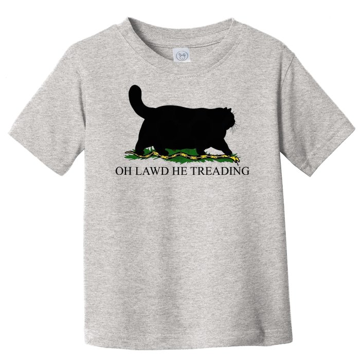 Oh Lawd He Treading Toddler T-Shirt