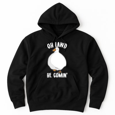 Oh Lawd He Comin Thicc Goose Meme Hoodie