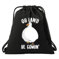 Oh Lawd He Comin Thicc Goose Meme Drawstring Bag