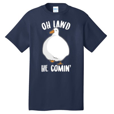 Oh Lawd He Comin Thicc Goose Meme Tall T-Shirt