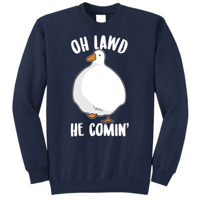 Oh Lawd He Comin Thicc Goose Meme Tall Sweatshirt