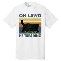 Oh Lawd He Treading Tall T-Shirt