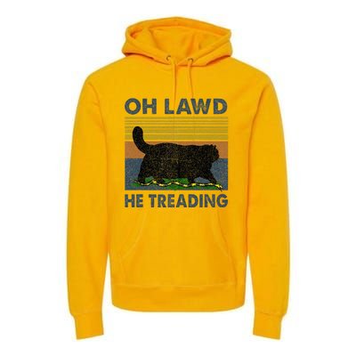 Oh Lawd He Treading Premium Hoodie