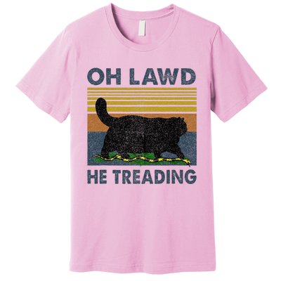 Oh Lawd He Treading Premium T-Shirt