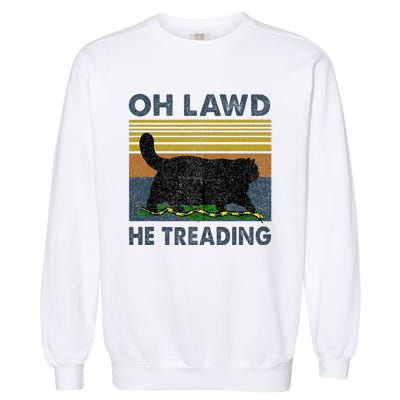 Oh Lawd He Treading Garment-Dyed Sweatshirt