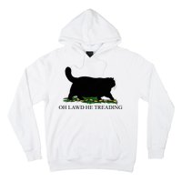 Oh Lawd He Treading Funny Cat Hoodie